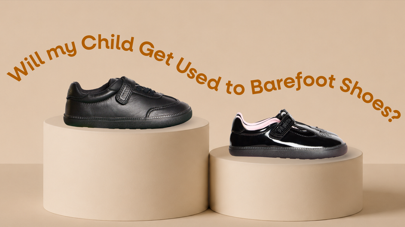 Will my Child Get Used to Barefoot Shoes?